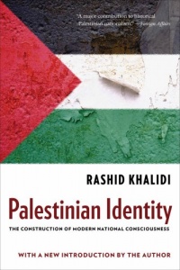Palestinian Identity: The Construction of Modern National Consciousness Palestinian Identity: The Construction of Modern National Consciousness
