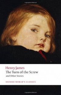 The Turn of the Screw and Other Stories (Oxford World's Classics) The Turn of the Screw and Other Stories (Oxford World's Classics)