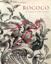 Rococo: The Continuing Curve, 1730-2008