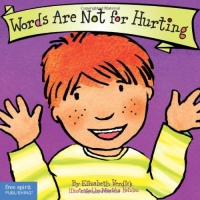 Words Are Not for Hurting (Board Book) (Best Behavior Series) Words Are Not for Hurting (Board Book) (Best Behavior Series)