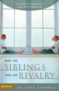 Keep the Siblings, Lose the Rivalry Keep the Siblings, Lose the Rivalry