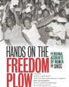 Hands on the Freedom Plow: Personal Accounts by Women in SNCC