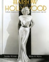 Harlow in Hollywood: The Blonde Bombshell in the Glamour Capital, 1928-1937