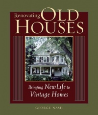 Renovating Old Houses: Bringing New Life to Vintage Homes Renovating Old Houses: Bringing New Life to Vintage Homes
