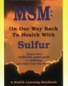 MSM: On Our Way Back to Health with Sulfur