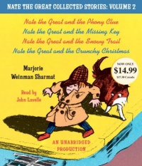 Nate the Great Collected Stories: Volume 2: Nate the Great and the Phony Clue; Nate the Great and the Missing Key; Nate the Great and the Snowy Trail; Nate the Great and the Crunchy Christmas Nate the Great Collected Stories: Volume 2: Nate the Great and the Phony Clue; Nate the Great and the Missing Key; Nate the Great and the Snowy Trail; Nate the Great and the Crunchy Christmas
