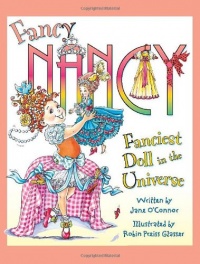 Fancy Nancy: Fanciest Doll in the Universe Fancy Nancy: Fanciest Doll in the Universe