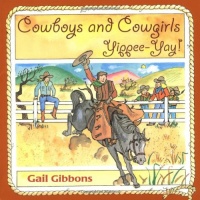 Cowboys and Cowgirls: YippeeYay! Cowboys and Cowgirls: YippeeYay!