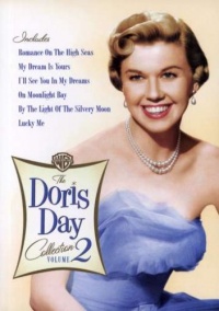 The Doris Day Collection, Vol. 2 (Romance on the High Seas / My Dream Is Yours / On Moonlight Bay / I'll See You in My Dreams / By the Light of the Silvery Moon / Lucky Me) The Doris Day Collection, Vol. 2 (Romance on the High Seas / My Dream Is Yours / On Moonlight Bay / I'll See You in My Dreams / By the Light of the Silvery Moon / Lucky Me)