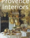 Provence Interiors/Interieurs De Provence (in English)