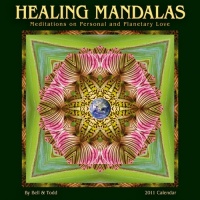 Healing Mandalas: Meditations on Personal and Plantetary Love 2011 Wall Calendar Healing Mandalas: Meditations on Personal and Plantetary Love 2011 Wall Calendar