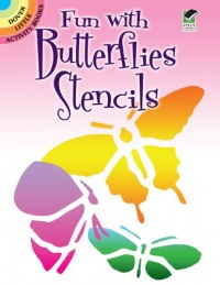 Fun with Butterflies Stencils (Dover Stencils) Fun with Butterflies Stencils (Dover Stencils)