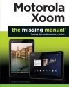 Motorola Xoom: The Missing Manual (Missing Manuals)