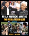 Public Relations Writing and Media Techniques (6th Edition)