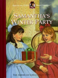 Samantha's Winter Party (The American Girls Collection) Samantha's Winter Party (The American Girls Collection)