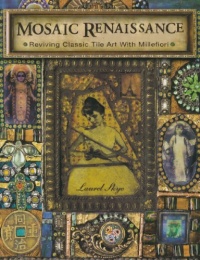 Mosaic Renaissance: Millefiori in Mosaics Mosaic Renaissance: Millefiori in Mosaics