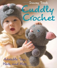 Cuddly Crochet: Adorable Toys, Hats, and More