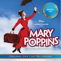 Mary Poppins: The Live Cast Recording Mary Poppins: The Live Cast Recording