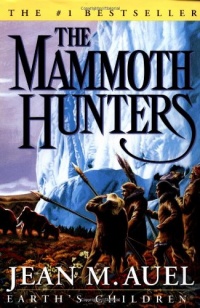 The Mammoth Hunters (Earth's Children)