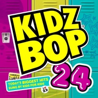 Kidz Bop 24 Kidz Bop 24