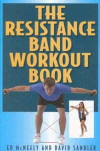 The Resistance Band Workout Book The Resistance Band Workout Book