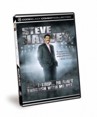 Steve Harvey - Don't Trip... He Ain't Through With Me Yet! Steve Harvey - Don't Trip... He Ain't Through With Me Yet!