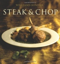 Williams-Sonoma Collection: Steak & Chop Williams-Sonoma Collection: Steak & Chop
