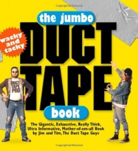 The Jumbo Duct Tape Book The Jumbo Duct Tape Book