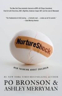 NurtureShock: New Thinking About Children NurtureShock: New Thinking About Children