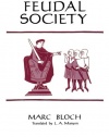 Feudal Society, Volume 1: The Growth of Ties of Dependence