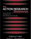 The Action Research Dissertation: A Guide for Students and Faculty