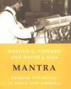 Mantra: Hearing the Divine in India and America