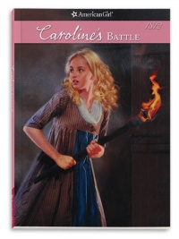 Caroline's Battle (American Girls Collection)