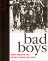 Bad Boys: Public Schools in the Making of Black Masculinity (Law, Meaning, and Violence)