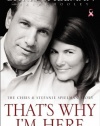 That's Why I'm Here: The Chris and Stefanie Spielman Story