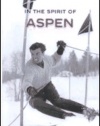 In the Spirit of Aspen (Colorado)