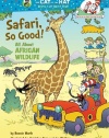 Safari, So Good!: All About African Wildlife (Cat in the Hat's Learning Library)