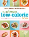 The Ultimate Low-Calorie Book: More than 400 Light and Healthy Recipes for Every Day (Better Homes & Gardens Ultimate)