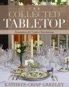 The Collected Tabletop: Inspirations for Creative Entertaining