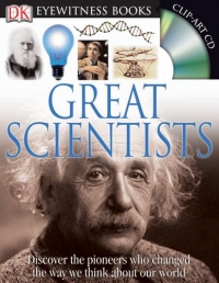 DK Eyewitness Books: Great Scientists DK Eyewitness Books: Great Scientists
