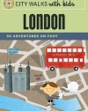 City Walks with Kids: London: 50 Adventures on Foot