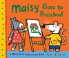 Maisy Goes to Preschool: A Maisy First Experiences Book