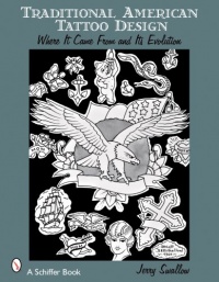 Traditional American Tattoo Design: Where It Came from and Its Evolution Traditional American Tattoo Design: Where It Came from and Its Evolution