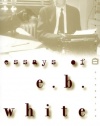 Essays of E. B. White (Perennial Classics)