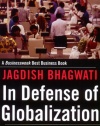 In Defense of Globalization: With a New Afterword