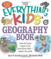 The Everything Kids' Geography Book: From the Grand Canyon to the Great Barrier Reef - explore the world! (Everything Kids Series)