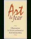 Art & Fear: Observations On the Perils (and Rewards) of Artmaking