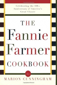 The Fannie Farmer Cookbook: Anniversary The Fannie Farmer Cookbook: Anniversary