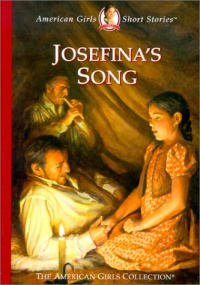 Josefina's Song (American Girls Short Stories)