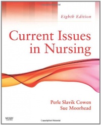 Current Issues In Nursing, 8e (Current Issues in Nursing (McCloskey)) Current Issues In Nursing, 8e (Current Issues in Nursing (McCloskey))